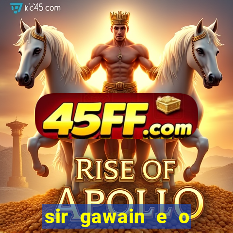 sir gawain e o cavaleiro verde tolkien pdf sir gawain e o cavaleiro verde